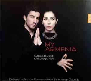 Sergey & Lusine Khachatryan - My Armenia