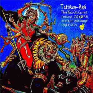 Tattvam-Assi - Thee Kali-sti Current