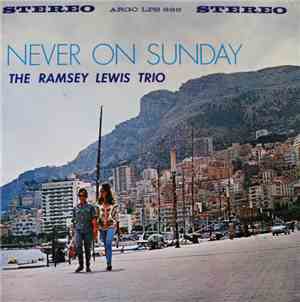 The Ramsey Lewis Trio - Never On Sunday