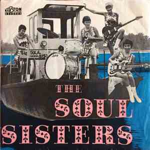 The Soul Sisters  - Got To Get You Off Of My Mind / Land Of 1000 Dances