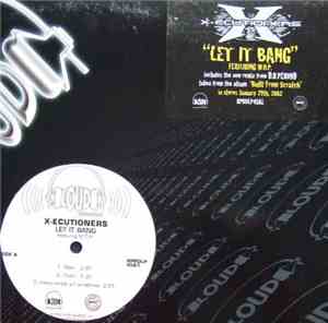 The X-Ecutioners Feat. M.O.P. - Let It Bang