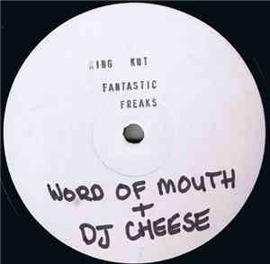 Word Of Mouth  Featuring DJ Cheese / Fantastic Freaks - King Kut / Fantasti ...