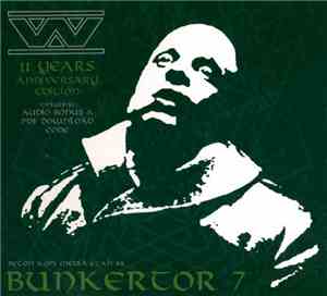:wumpscut: - Bunkertor 7 (11 Years Anniversary Edition)