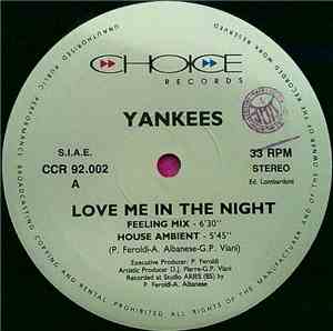 Yankees - Love Me In The Night