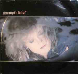 Alison Moyet - Is This Love?