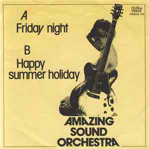 Amazing Sound Orchestra - Friday night / Happy summer holiday