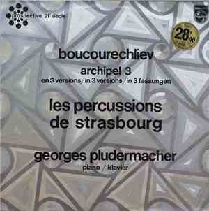 André Boucourechliev / Les Percussions De Strasbourg / Georges Pludermacher ...