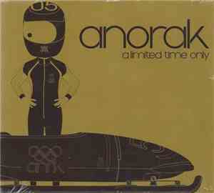 Anorak  - A Limited Time Only