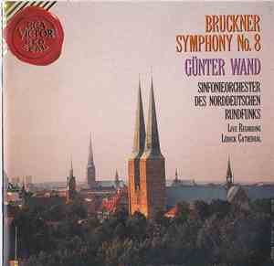 Anton Bruckner – Günter Wand, Sinfonieorchester des Norddeutschen Rundfunks ...