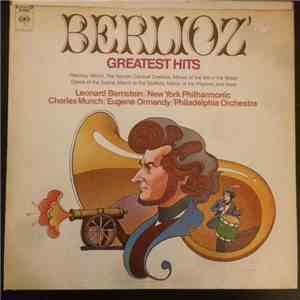 Berlioz / Leonard Bernstein - Greatest Hits