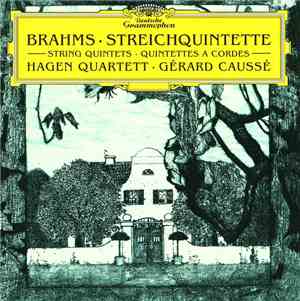 Brahms ‎– Hagen Quartett, Gérard Caussé - Streichquintette
