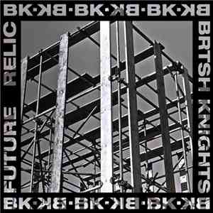 Brtsh Knights - Future Relic