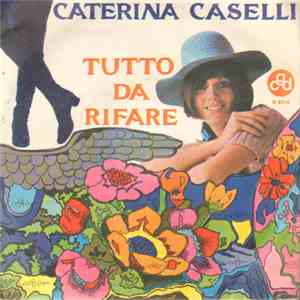 Caterina Caselli - Tutto Da Rifare