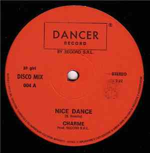 Charme  - Nice Dance / I'm Feeling In My Soul