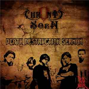 Chronic Xorn - Death.Destruction.Sermon