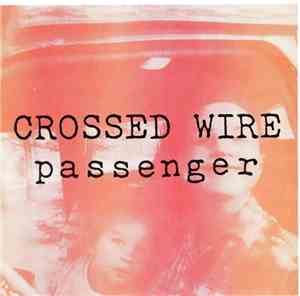 Crossed Wire - Passenger