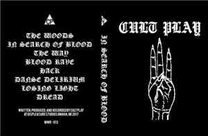 Cult Play - In Search Of Blood