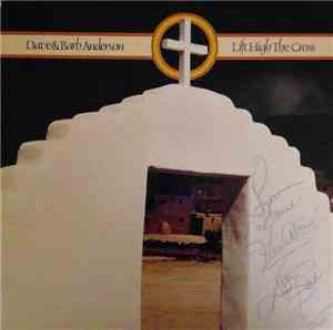 Dave & Barb Anderson - Lift High The Cross