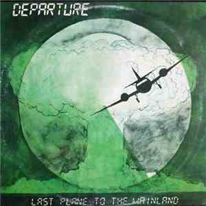 Departure  - Last Plane to the Mainland