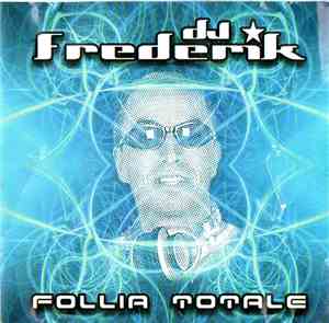 DJ Frederik - Follia Totale