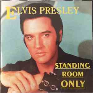 Elvis Presley - Standing Room Only