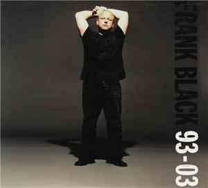 Frank Black - 93-03