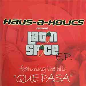 Haus-A-Holics - present... Latin Spice E.p. feat. the hit 