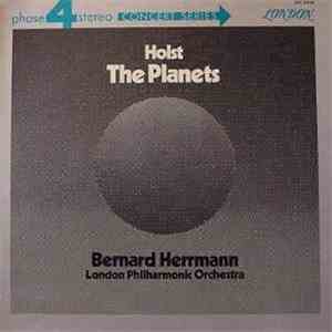 Holst - London Philharmonic Orchestra Conducted By Bernard Herrmann - The P ...