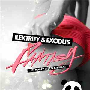 Ilektrify, DJ Exodus  - Fantasy