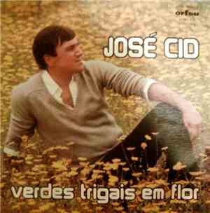 José Cid - Verdes Trigais Em Flor
