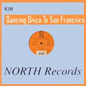 K3N - Dancing Disco To San Francisco