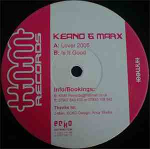 Keano & Marx - Lover 2005 / Is It Good