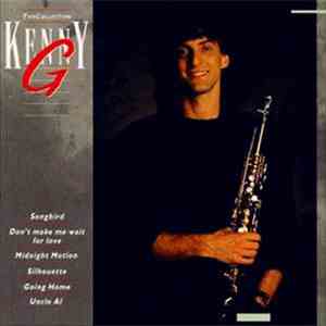Kenny G  - The Collection