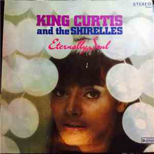 King Curtis And The Shirelles - Eternally, Soul