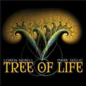 Loren Nerell / Mark Seelig - Tree Of Life