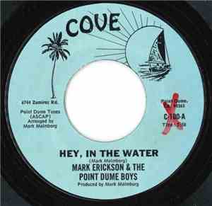 Mark Erickson & The Point Dume Boys - Hey, In The Water / No Days, No Night ...