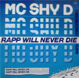MC Shy D - Rapp Will Never Die