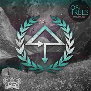 Of The Trees - Threshold
