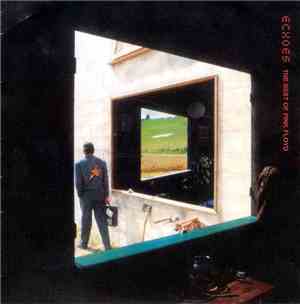 Pink Floyd - Echoes - The Best Of Pink Floyd