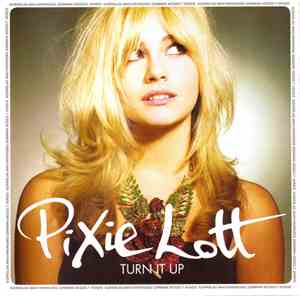 Pixie Lott - Turn It Up