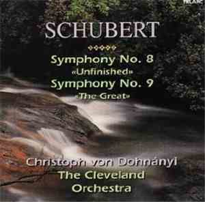 Schubert, Christoph von Dohnányi, The Cleveland Orchestra - Symphonies Nos. ...