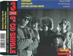 Steppenwolf / Barry McGuire / Matthews' Southern Comfort - Born To Be Wild  ...