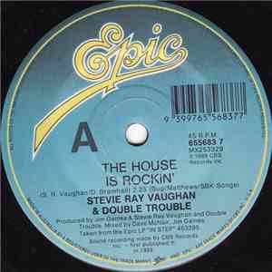 Stevie Ray Vaughan & Double Trouble - The House Is Rockin'