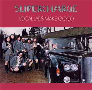 Supercharge  - Local Lads Make Good