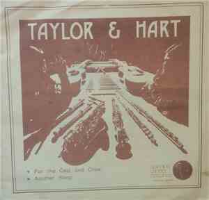 Taylor & Hart - For The Cast And Crew
