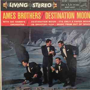 The Ames Brothers, Sid Ramin And His Orchestra - Destination Moon