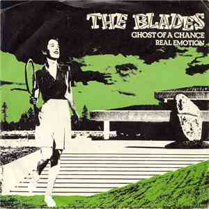 The Blades - Ghost Of A Chance