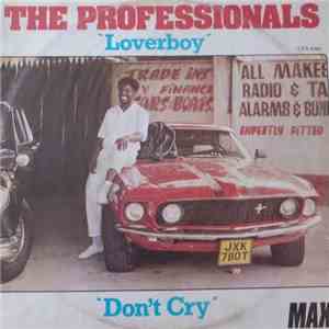The Profesionnals - Loverboy / Don't Cry