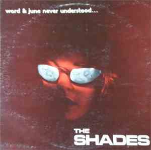 The Shades  - Ward & June Never Understood...