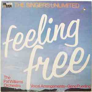 The Singers Unlimited Featuring The Pat Williams Orchestra - Feeling Free
